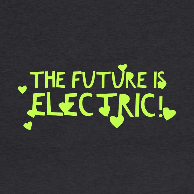 The Future is Electric by Nerdify